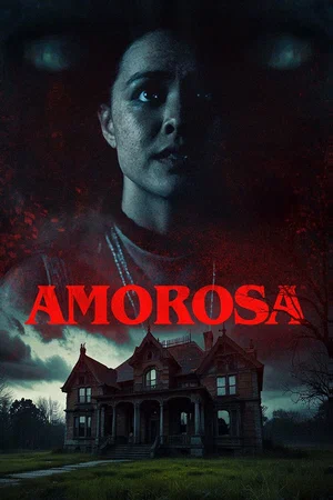 Amorosa (фильм 2025) смотреть онлайн бесплатно в хорошем качестве